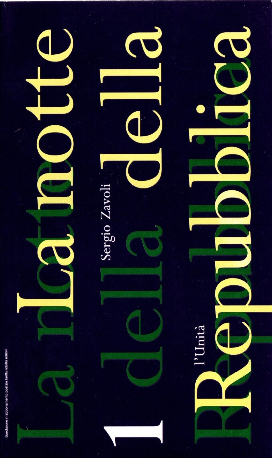LA NOTTE DELLA REPUBBLICA - Vol. I